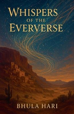 Whispers of the Eververse - Bhula Hari - cover