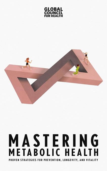 Mastering Metabolic Health: Proven Strategies for Prevention, Longevity, and Vitality