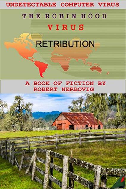 The Robin Hood Virus - Retribution