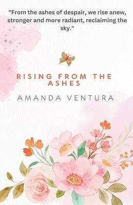 Rising From The Ashes - Amanda Ventura - cover