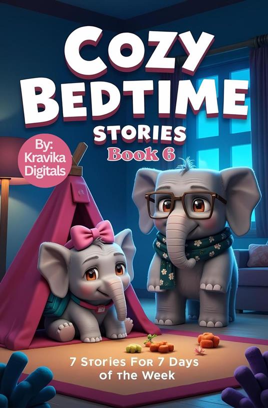 Cozy Bedtime Stories - Book 6 - Kravika Digitals - ebook