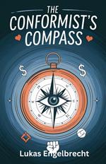 The Conformist’s Compass