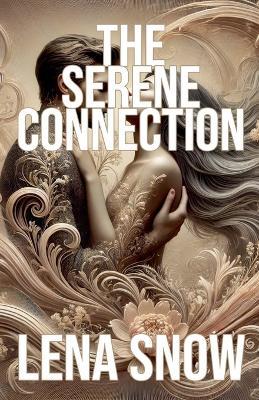 The Serene Connection - Lena Snow - cover