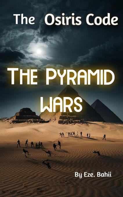 Osiris Code: The Pyramid Wars