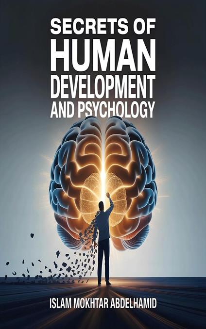 Secrets of Human Development and Psychology
