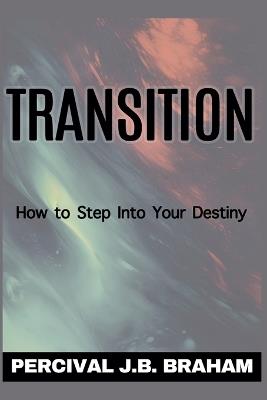 Transition - Percival J B Braham - cover