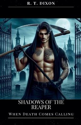 Shadows of the Reaper - Rt Dixon - cover