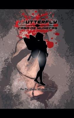 13utterfly: Casa de Muñecas - Carlos Madrigal Flores - cover