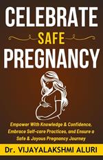 Celebrate Safe Pregnancy
