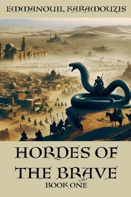 Hordes Of The Brave - Book One - Emmanouil Karamouzis - cover