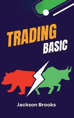 Trading Basic - Jackson Brooks - cover
