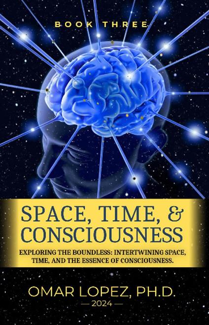 Space, Time & Consciousness