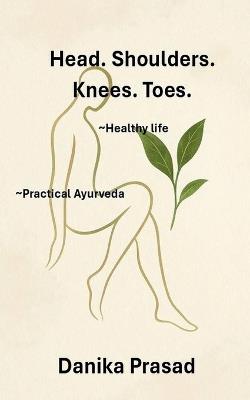Head. Shoulders. Knees. Toes - Danika Prasad - cover