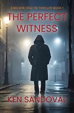 The Perfect Witness