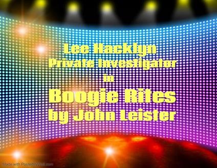 Lee Hacklyn Private Investigator in Boogie Rites