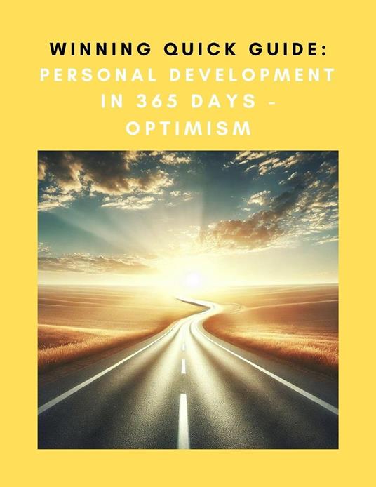 Winning Quick Guide: Personal Development in 365 Days – Optimism
