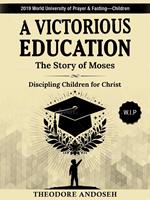 A Victorious Education