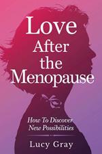 Love After the Menopause