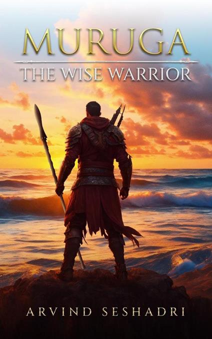 Muruga - The Wise Warrrior