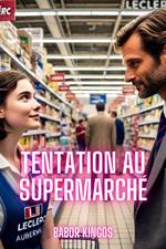 Tentation au supermarché