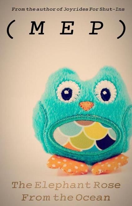 The Elephant Rose from The Ocean - (MEP) - ebook