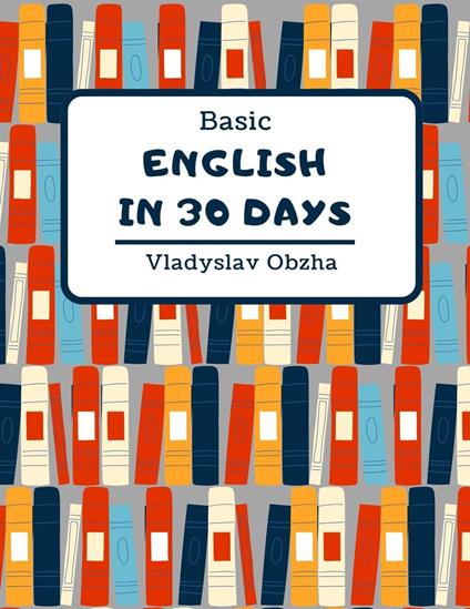 Basic English in 30 Days