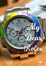 My Dear Rolex