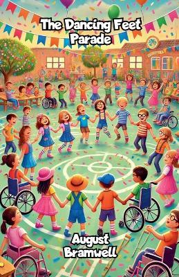 The Dancing Feet Parade - August Bramwell - cover