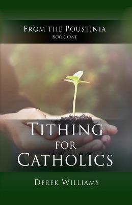 Tithing for Catholics - Derek Williams - cover