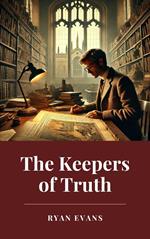 The Keepers of Truth