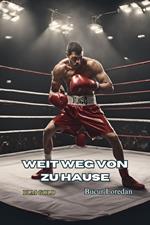 Weit weg von zu Hause
