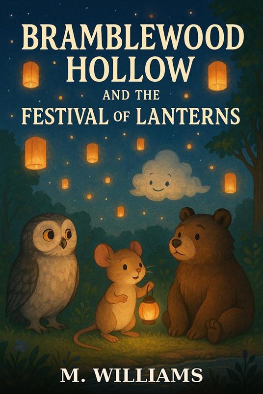Bramblewood Hollow and the Festivals of Lanterns - M. Williams - ebook