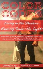 Colour Codes: Living in the Shadows, Dancing Under the Lights