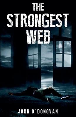 The Strongest Web - John O'Donovan - cover