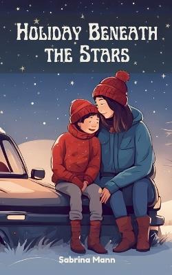 Holiday Beneath the Stars - Sabrina Mann - cover