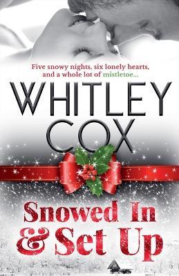 Snowed in & Set Up - Whitley Cox - cover