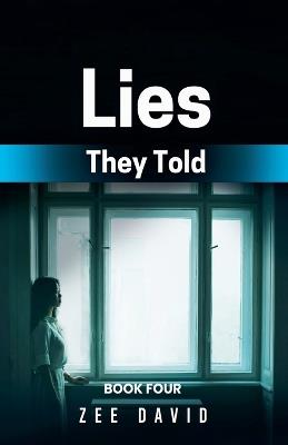 Lies They Told - Zee David - cover