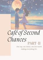 Cafe of second chance part 2