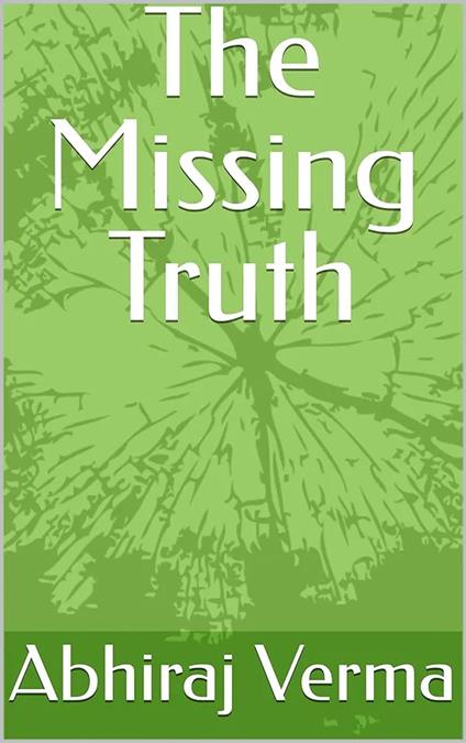 The Missing Truth