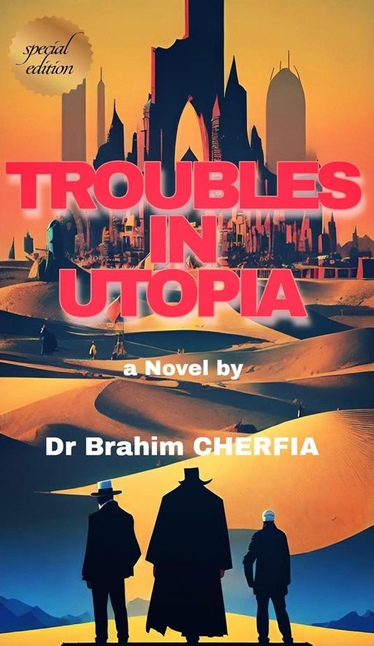 Troubles in Utopia