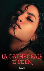 La Cathédrale D’eden