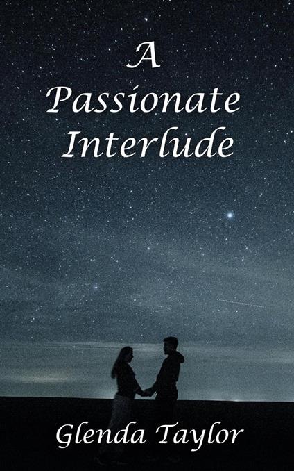 A Passionate Interlude