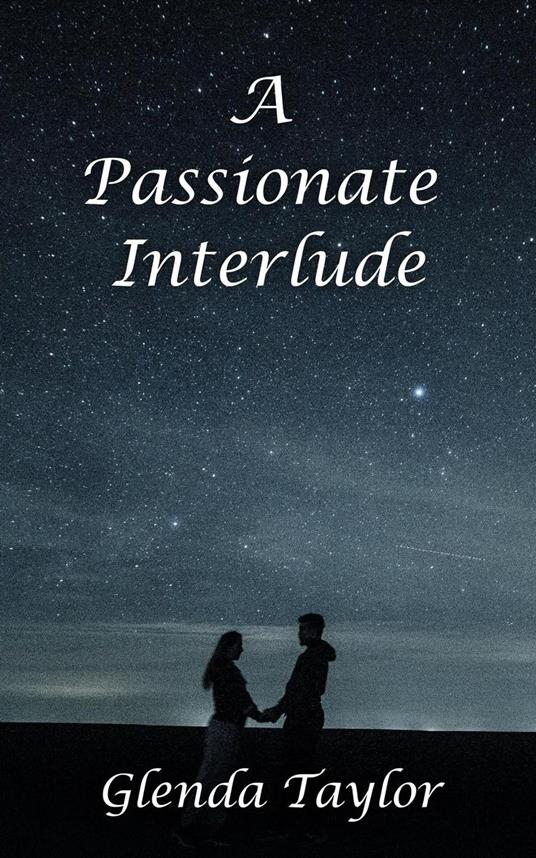 A Passionate Interlude