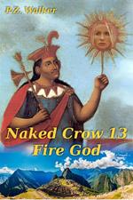 Naked Crow 13 - Fire God