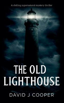 The Old Lighthouse - David J Cooper - cover