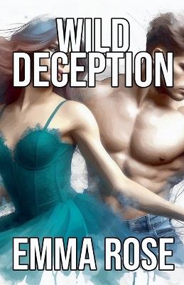 Wild Deception - Emma Rose - cover