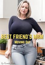 Best Friend's Mom: Moving Out