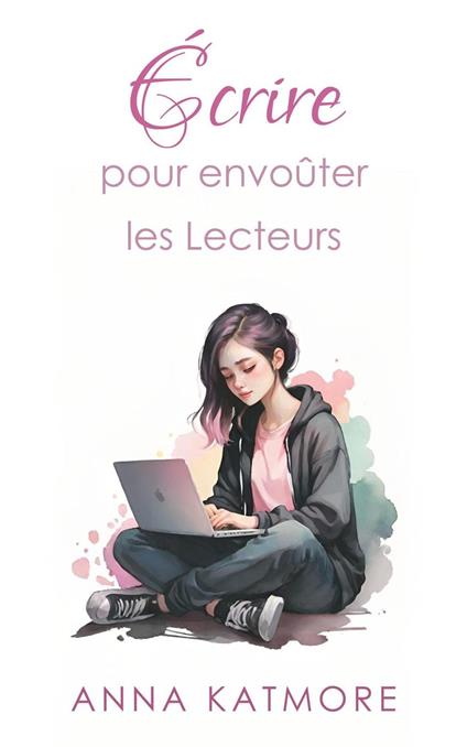 Écrire pour Envoûter les Lecteurs