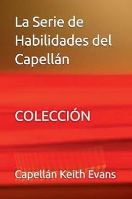 La Serie de Habilidades del Capellán Coleccion - Chaplain Keith Evans - cover