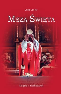 Msza swieta - Josip Loncar - cover